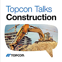 Topcon Talks Construction