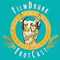 FilmDrunk Frotcast