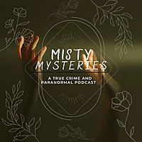 Misty Mysteries