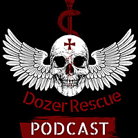 Dozer Rescue Podcast