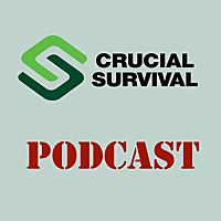 Crucial Survival Podcast