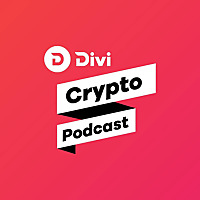 The DIVI Crypto Podcast