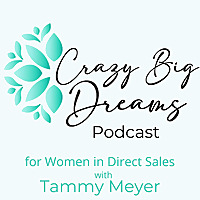 Crazy Big Dreams Podcast