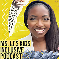 Mrs IJ's Kids Inclusive Podcast