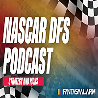 Fantasy Alarm NASCAR DFS Podcast