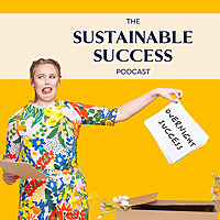 The Sustainable Success Podcast