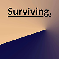 Surviving