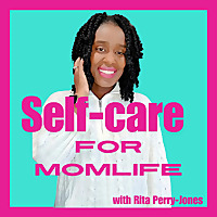 Self-care for MomLife