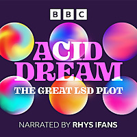 Acid Dream: The Great LSD Plot