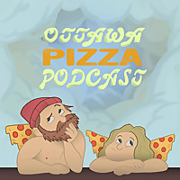 Ottawa Pizza Podcast