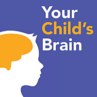 Your Child&#39;s Brain
