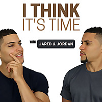 I Think It's Time