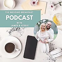 The Wedding Breakfast Podcast