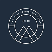 2 Dads Against the World