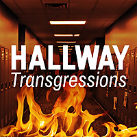 Hallway Transgressions