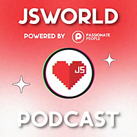JSWORLD Podcast by Passionate People