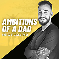 Ambitions of a Dad