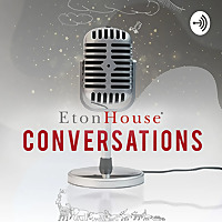 EtonHouse Conversations