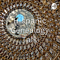 Hispanic Genealogy Talk