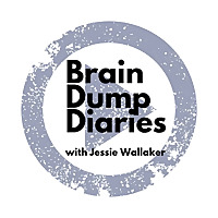 Brain Dump Diaries