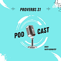 The Proverbs 31 Podcast