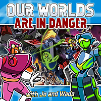 Our Worlds are in Danger