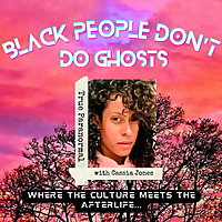 Black People Don't Do Ghosts