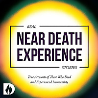 Real Near Death Experience Stories