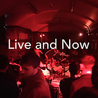 Live and Now