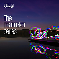 The KPMG Dealmaker Series Podcast