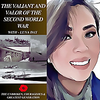 The Valiant And Valor Of The Second World War