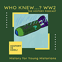Who Knew...? WW2