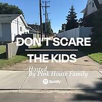 Don't Scare The Kids