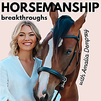 Horsemanship Breakthroughs Podcast