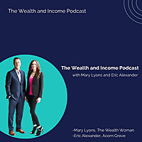 The Wealth and Income Podcast