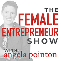The Female Entrepreneur Show