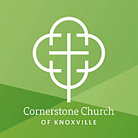 Cornerstone Church of Knoxville Sermons Cornerstone Church of Knoxville Sermons