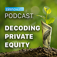 Zinnov Podcast - Decoding Private Equity series