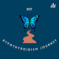 My Hypothyroidism Journey