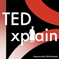 TEDxplain