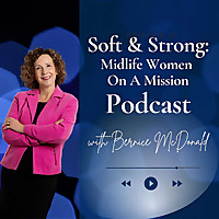S.O.F.T. and Strong: Midlife Women On A Mission