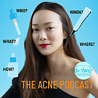 The Acne Podcast With Dr.TWL