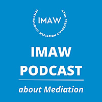 IMAW Podcast - About Mediation!