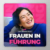 Frauen in Führung mit Janina Felix - Female Empowerment I Resilienz I Selbstführung I Selbstmitgefüh