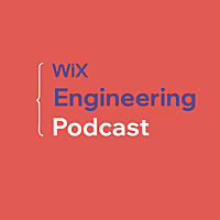 Wix Engineering Podcast