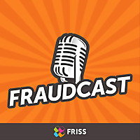FRISS Fraudcast