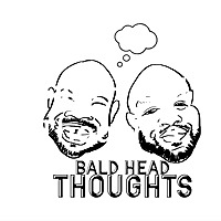 Bald Head Thoughts