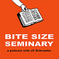 Bite Size Seminary
