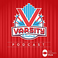 Varsity Cinema Podcast