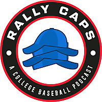 Rally Caps: A College Baseball Podcast